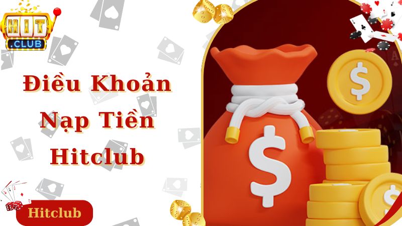 Nạp Tiền HitClub - Hướng Dẫn Chi Tiết Cho Người Mới Chơi Cá Cược Trực Tuyến