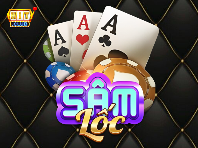 Sâm Lốc HitClub - Khám Phá Thế Giới Trò Chơi Bài Cổ Điển Online